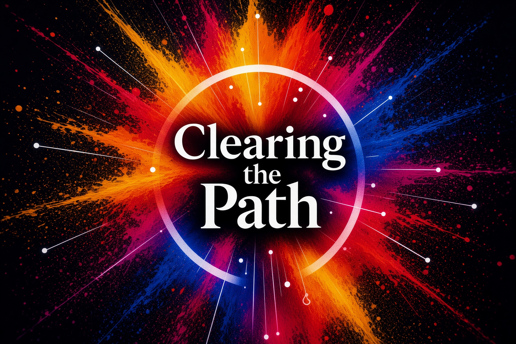 Clearing the 
Path